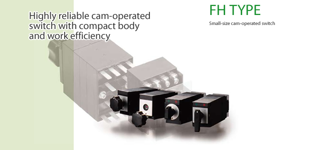 FH TYPE SMALL-SIZE CAM-OPERATED SWITCH